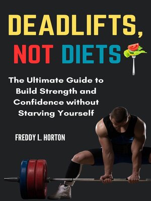 cover image of Deadlifts, Not Diets